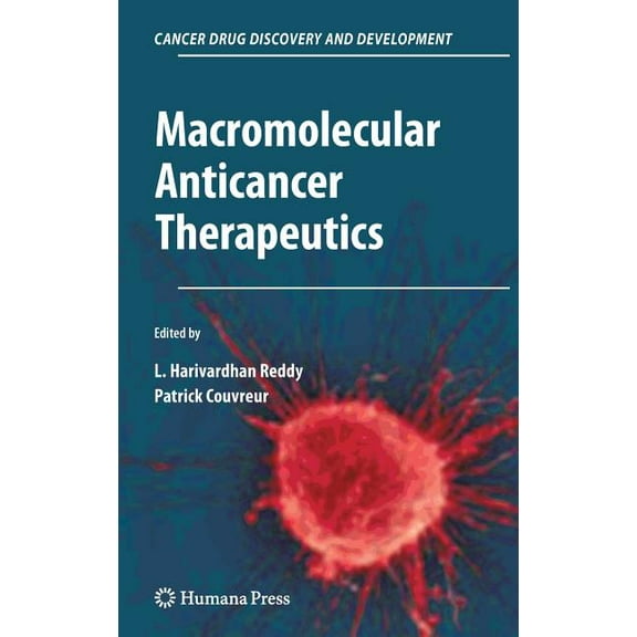 Cancer Drug Discovery & Development Macromolecular Anticancer Therapeutics, (Hardcover)