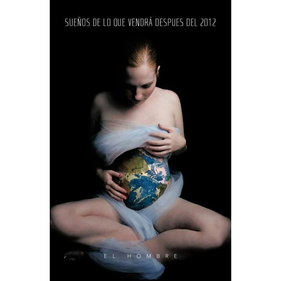 Suenos de Lo Que Vendra Despues del 2012 (Paperback)
