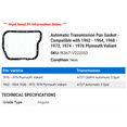 thumbnail image 2 of Automatic Transmission Pan Gasket - Compatible with 1962 - 1964, 1968 - 1972, 1974 - 1976 Plymouth Valiant 1963 1969 1970 1971 1975, 2 of 2