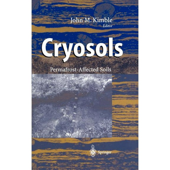 Cryosols: Permafrost-Affected Soils, (Hardcover)