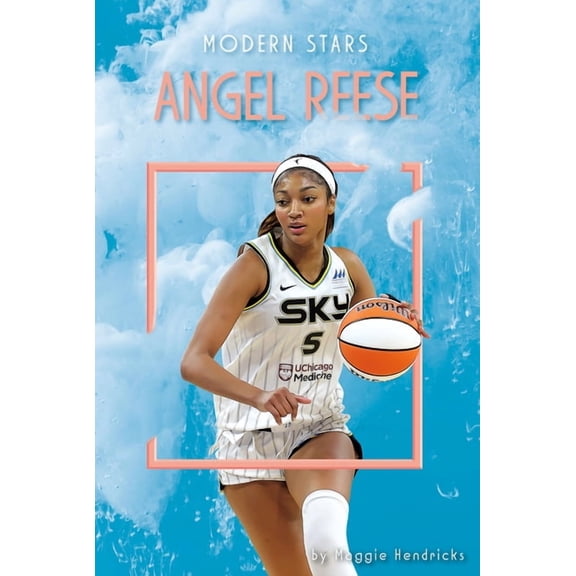 Modern Stars Angel Reese, (Hardcover)