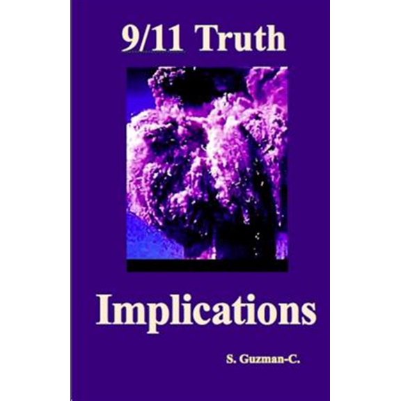 Pre-Owned 9/11 Truth : Implications
