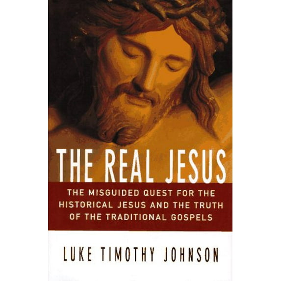 Pre-Owned The Real Jesus: The Misguided Quest for the Historical Jesus and the Truth of the Traditional Gospels, 9780060641771, 0060641770, Hardcover, First Edition edition