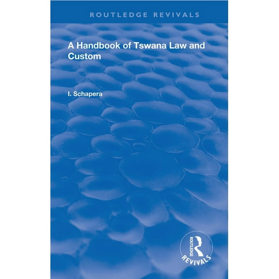 Routledge Revivals A Handbook of Tswana Law and Custom, (Hardcover)