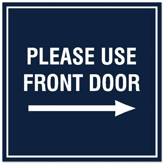 Signs ByLITA Square Please Use Front Door Right Sign - Easy Installation | Durable Material (Navy Blue / White) - Large
