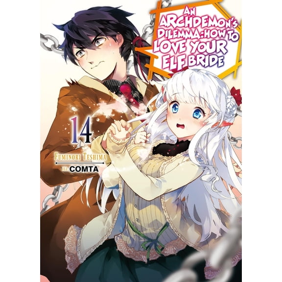 An Archdemon's Dilemma: How to Love Your An Archdemon's Dilemma: How to Love Your Elf Bride: Volume 14 (Light Novel): Volume 14, Book 14, (Paperback)