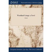 Woodland Cottage : A Novel; Volume II (Paperback)