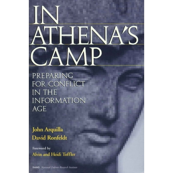 In Athena's Camp: Preparing for Conflict in the Information Age, (Paperback)