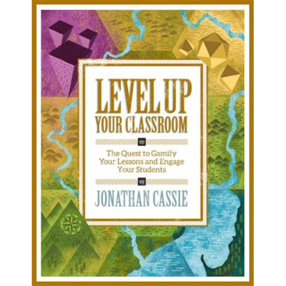 Pre-Owned Level Up Your Classroom: The Quest to Gamify Your Lessons and Engage Your Students Paperback