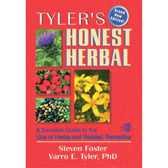 Pre-Owned Tyler's Honest Herbal: A Sensible Guide to the Use of Herbs and Related Remedies (Paperback) 0789008750 9780789008756