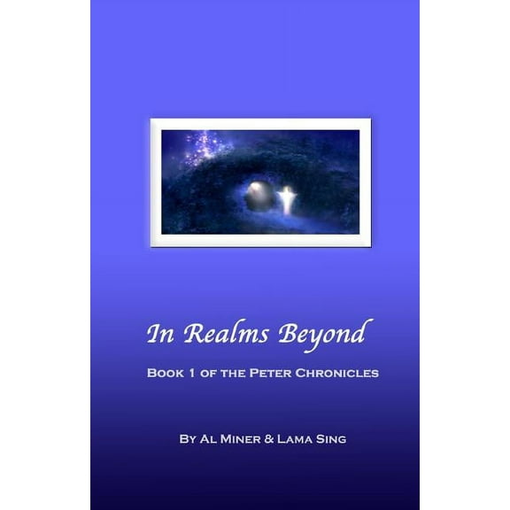 In Realms Beyond: Book One Of The Peter Chronicles, (Paperback)