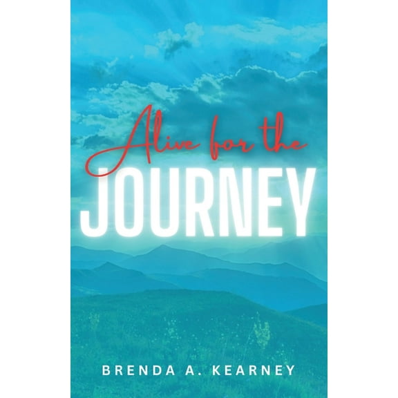 Alive for the Journey, (Paperback)