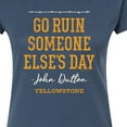 thumbnail image 3 of Yellowstone  - Go Ruin Someone Elses Day  - Juniors Fitted Graphic T-Shirt, 3 of 6