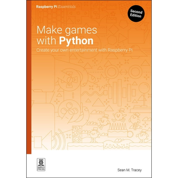 Essentials Make Games with Python: Create Your Own Entertainment with Raspberry Pi, (Paperback)