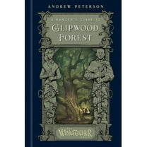 The Wingfeather Saga: A Ranger's Guide to Glipwood forest (Hardcover)