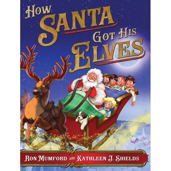 How Santa Got His Elves, (Hardcover)