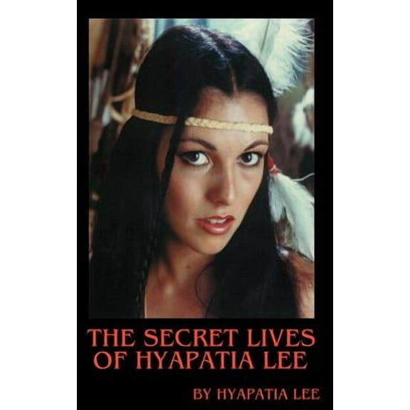 Hyapatia Lee: The Secret Lives of Hyapatia Lee, Book 1 (Paperback)