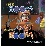 Baby Boom Is in the Room (Hardcover)