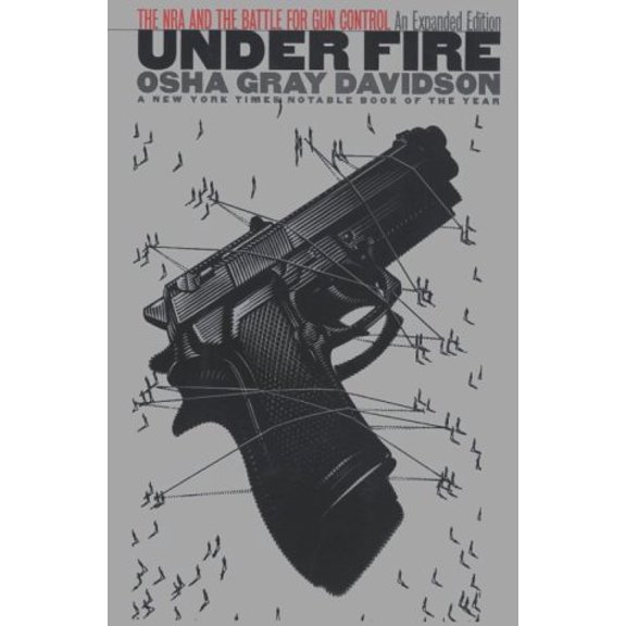 Pre-Owned Under Fire: The NRA and the Battle for Gun Control (Paperback) by Osha Gray Davidson