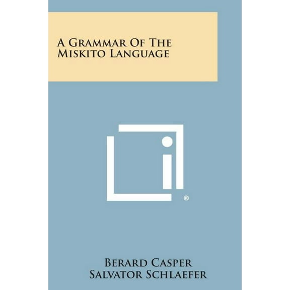 A Grammar of the Miskito Language (Paperback)