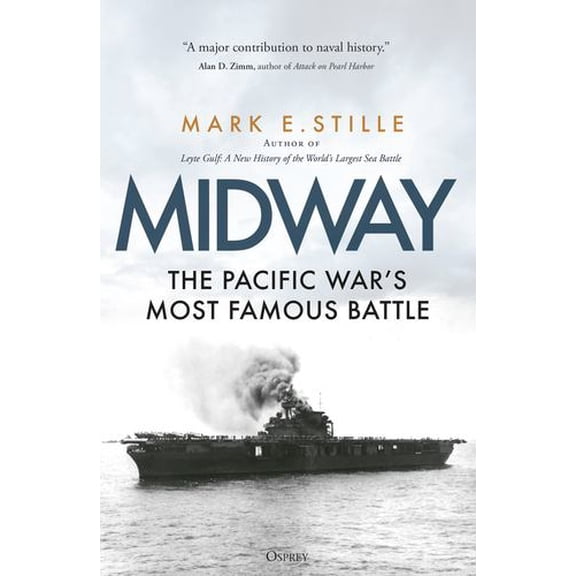Midway: The Pacific Wars Most Famous Battle
