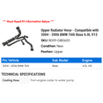 thumbnail image 2 of Upper Radiator Hose - Compatible with 2004 - 2006 BMW 760i Base 6.0L V12 2005, 2 of 2