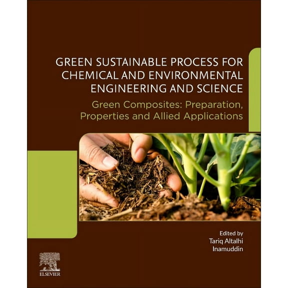 Green Sustainable Process for Chemical and Environmental Engineering and Science: Green Composites: Preparation, Propert, (Paperback)