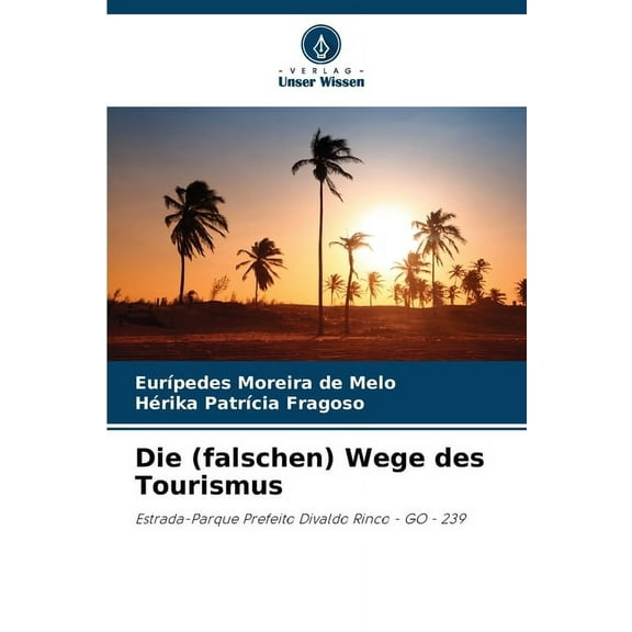 Die (falschen) Wege des Tourismus, (Paperback)