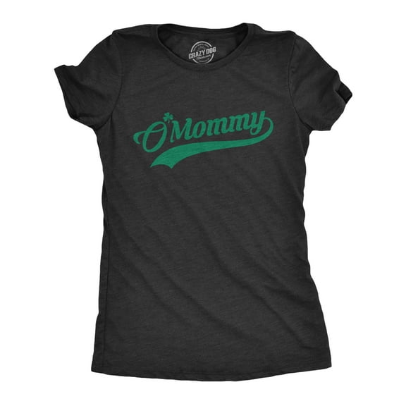 Womens O Mommy T Shirt Funny Saint Patricks Day Green Mom St Patty Tee Clover Womens Graphic Tees