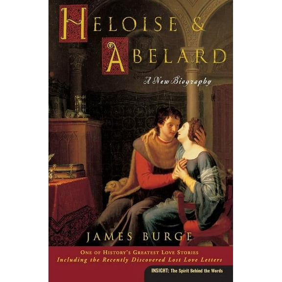 Heloise & Abelard: A New Biography, (Paperback)