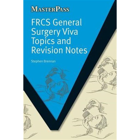 Pre-Owned Masterpass FRCS General Surgery Viva Topics and Revision Notes, (Paperback)