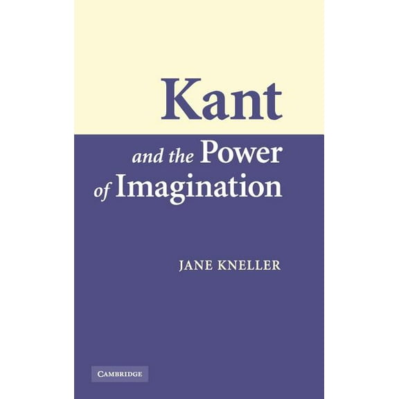 Kant and the Power of Imagination, (Hardcover)