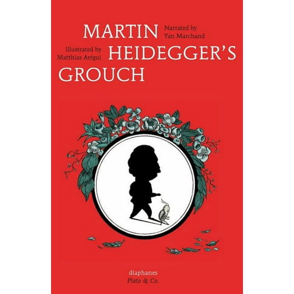 Martin Heidegger's Grouch (Hardcover)