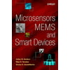 Microsensors, Mems and Smart Devices: Technology, Applications and Devices
