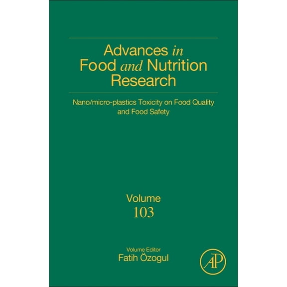 Advances in Food and Nutrition Research Nano/Micro-Plastics Toxicity on Food Quality and Food Safety: Volume 103, Book 103, (Hardcover)