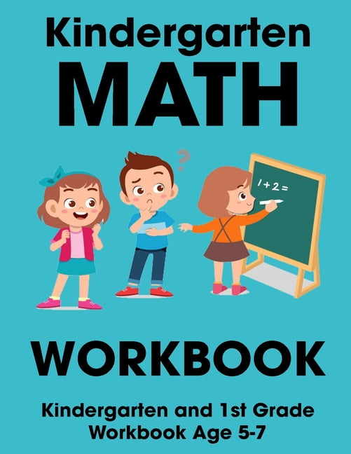 Kindergarten Math Workbook Kindergarten and 1st Grade Workbook Age 57
