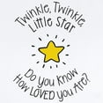thumbnail image 2 of CafePress - Twinkle, Twinkle Little Star Do You Know How Loved - Baby Light Bodysuit, Size Newborn - 24 Months, 2 of 4