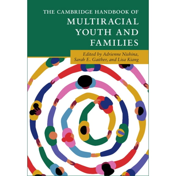 Cambridge Handbooks in Psychology The Cambridge Handbook of Multiracial Youth and Families, (Paperback)