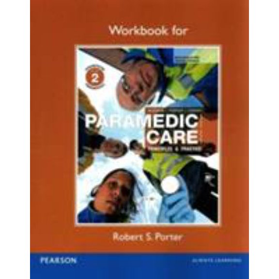Pre-Owned Workbook for Paramedic Care: Principles & Practice, Volume 2 (Paperback) 013211237X 9780132112376