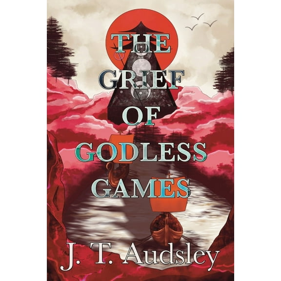 The Grief Of Godless Games, (Paperback)