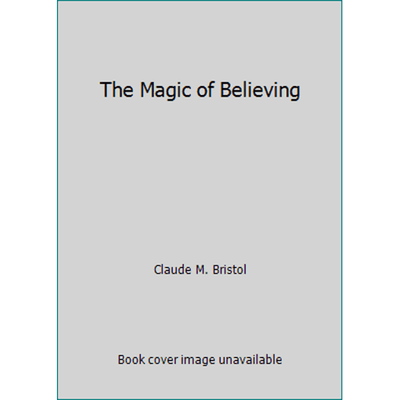 Pre-Owned The Magic of Believing (Paperback) 0671813641 9780671813642