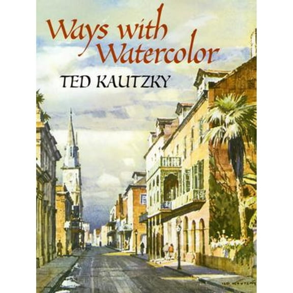 Pre-Owned Ways with Watercolor (Paperback) 0486439542 9780486439549