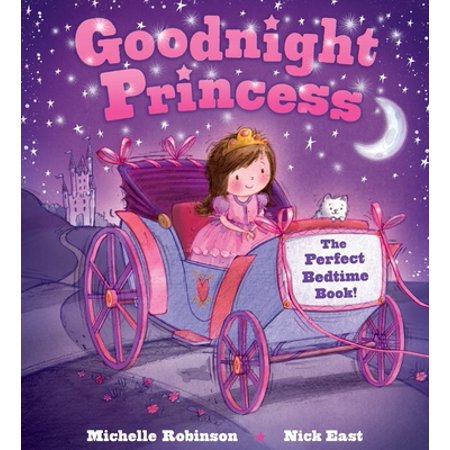 Goodnight Princess: The Perfect Bedtime Book! (Paperback - Used) 1438006632 9781438006635