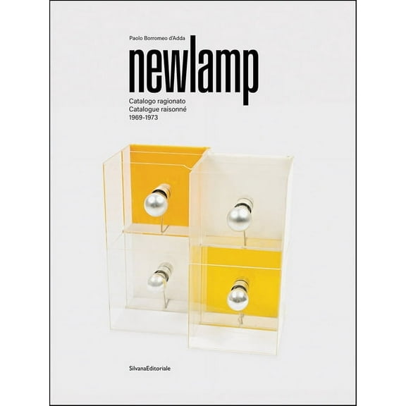 Newlamp: Catalogue Raisonné 1969-1973, (Hardcover)