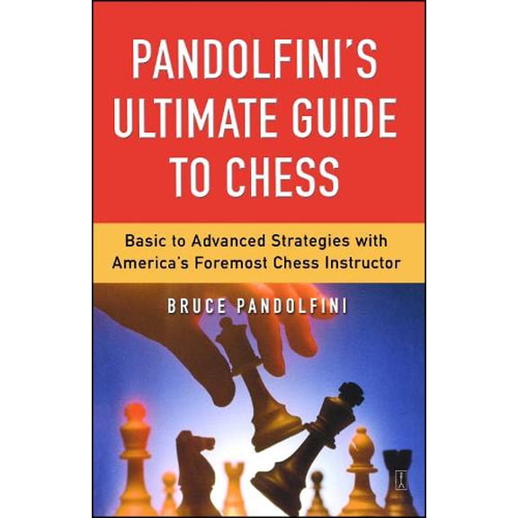 Pre-Owned Pandolfini's Ultimate Guide to Chess (Paperback) 0743226178 9780743226172