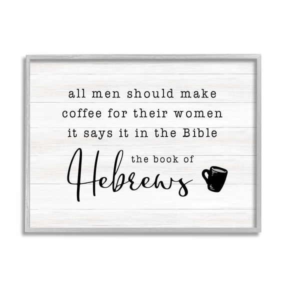 Stupell Industries Book Of Hebrews Kitchen Coffee Pun Drink Mug, 14 x 11, Design by CAD Designs