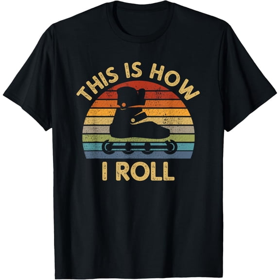 This Is How I Roll - Retro Inline Skating Rollerblading Gift T-Shirt men and women can wear, black, white, gifts