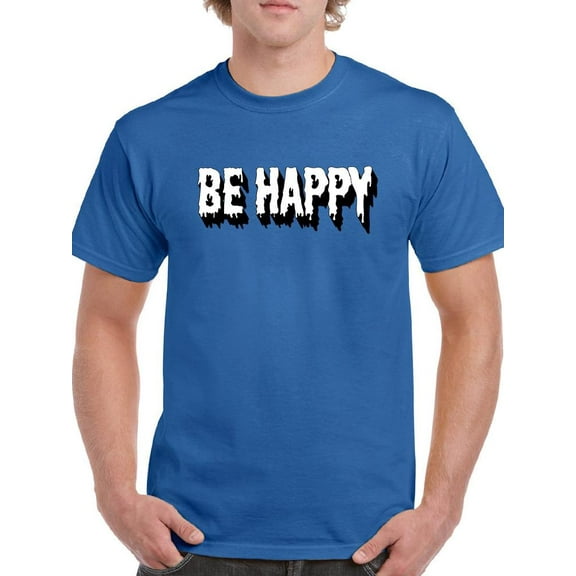 Be Happy Quote T-Shirt Men -Image by Shutterstock, Male Large