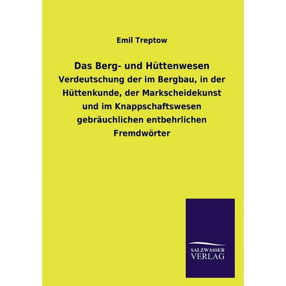 Das Berg- Und Huttenwesen (Paperback)