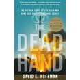 thumbnail image 1 of Pre-Owned The Dead Hand (Pulitzer Prize Winner): The Untold Story of the Cold War Arms Race and Its Dangerous Legacy, 9780307387844, 0307387844, Paperback, 1 edition, 1 of 1